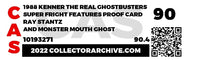 Proof Prototype: Fright Features Ray Stantz (Ghostbuster, Kenner) **CAS Graded 90**