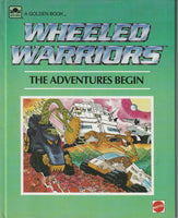 Golden Books: Adventures Begin (Wheeled Warriors , Mattel)